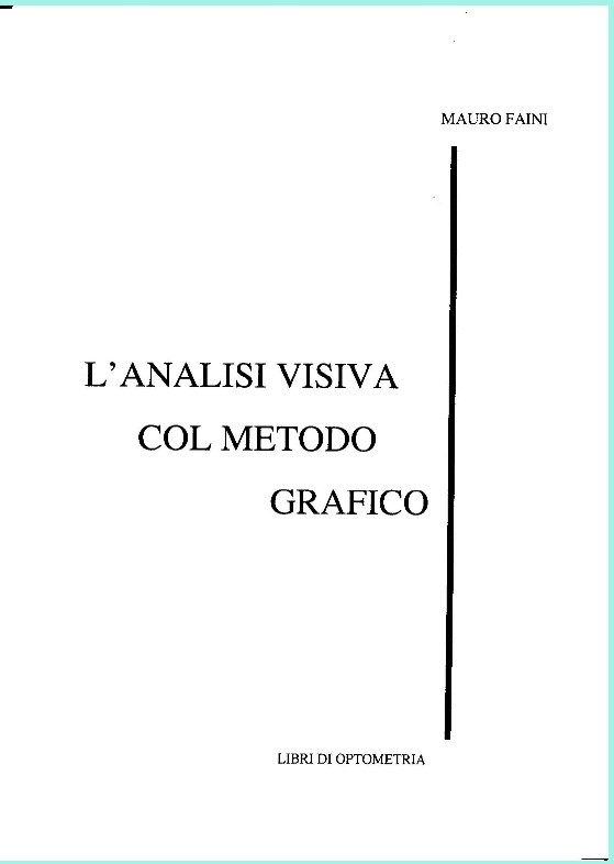 L'ANALISI VISIVA COL METODO GRAFICO - Opto3 - M. Faini